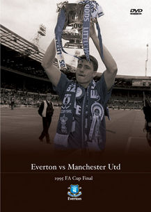 Everton v Manchester Utd 1995  FA Cup final DVD