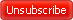 Unsubscribe