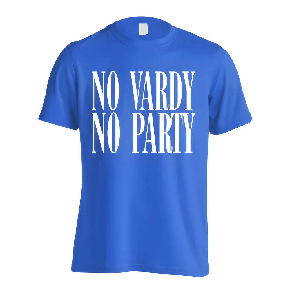 Leicester No Vardy No Party T-Shirt (Blue) Polyester Made By: Gildan Men's Blue Small
