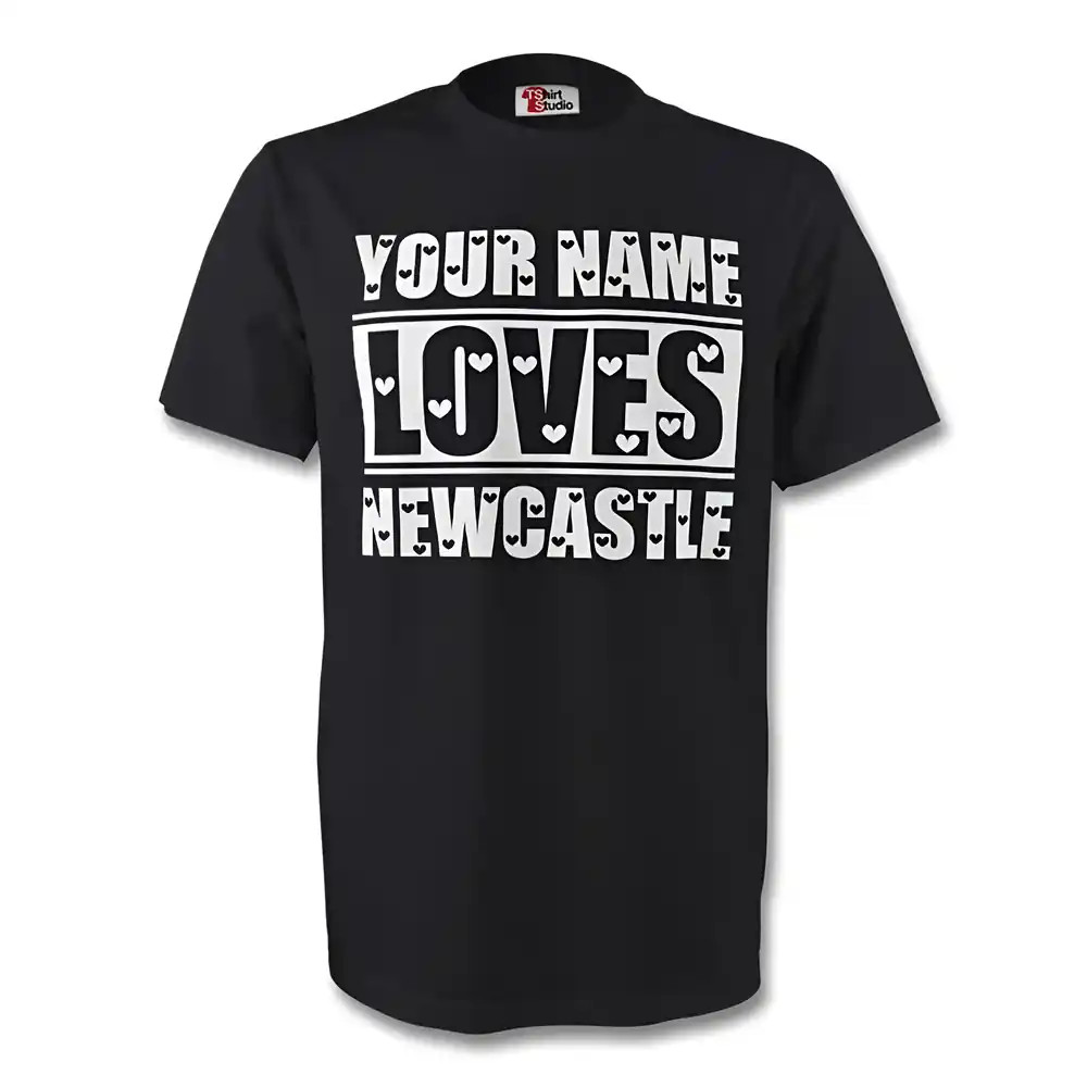 Your Name Loves Newcastle T-Shirt (Black) Polyester Made By: Gildan Men's Black Large