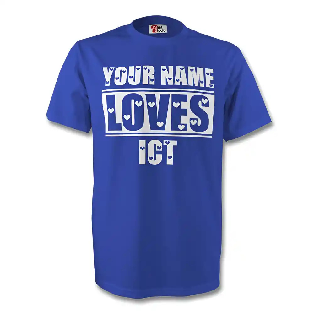 Your Name Loves Ict T-Shirt (Blue) Polyester Aruba Made By: Gildan Men's Blue Large